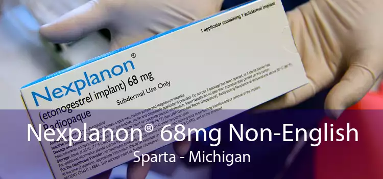 Nexplanon® 68mg Non-English Sparta - Michigan