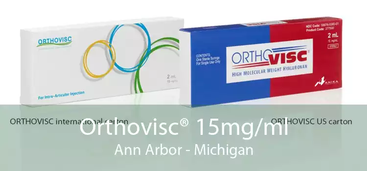 Orthovisc® 15mg/ml Ann Arbor - Michigan