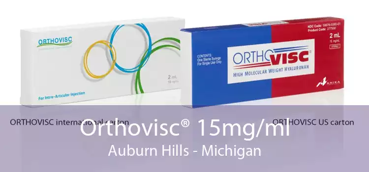 Orthovisc® 15mg/ml Auburn Hills - Michigan