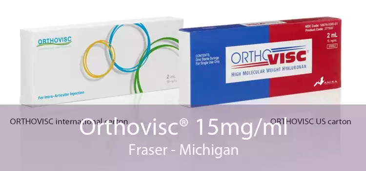 Orthovisc® 15mg/ml Fraser - Michigan
