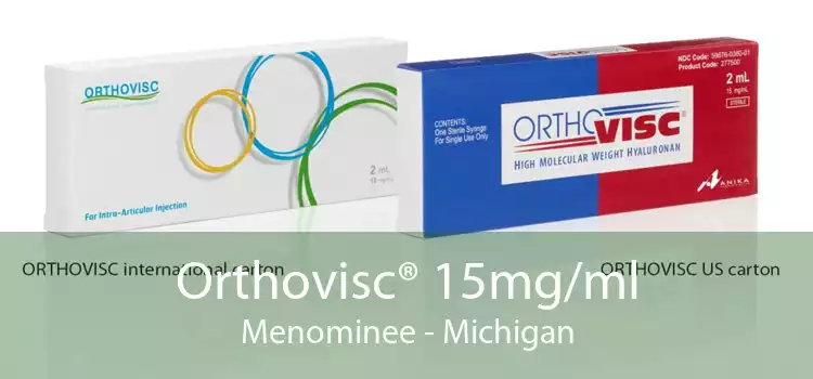 Orthovisc® 15mg/ml Menominee - Michigan