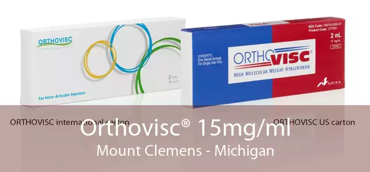 Orthovisc® 15mg/ml Mount Clemens - Michigan