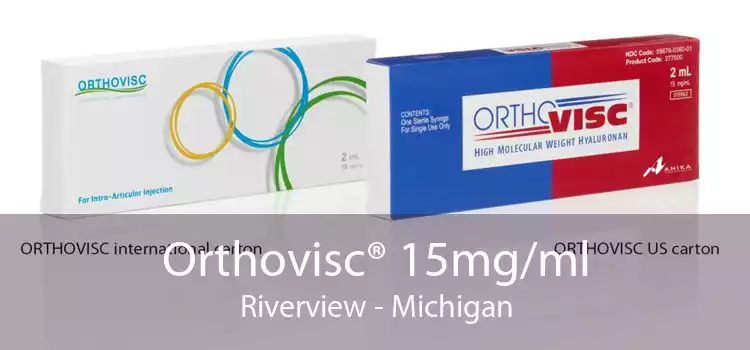 Orthovisc® 15mg/ml Riverview - Michigan