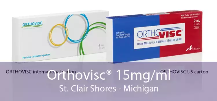 Orthovisc® 15mg/ml St. Clair Shores - Michigan