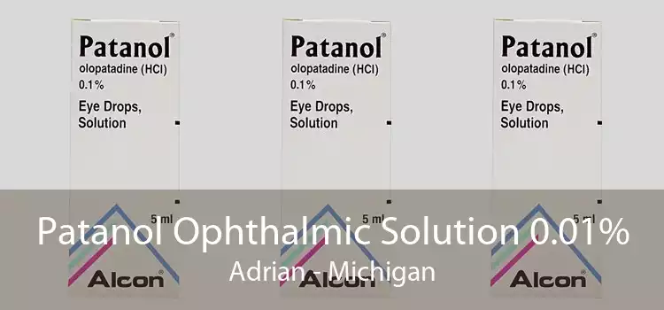 Patanol Ophthalmic Solution 0.01% Adrian - Michigan