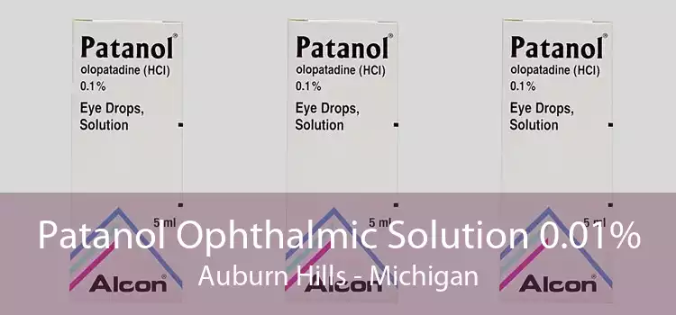 Patanol Ophthalmic Solution 0.01% Auburn Hills - Michigan