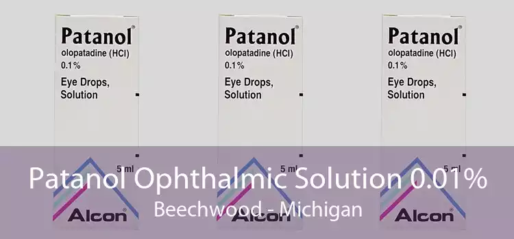 Patanol Ophthalmic Solution 0.01% Beechwood - Michigan