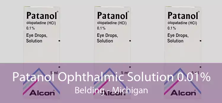 Patanol Ophthalmic Solution 0.01% Belding - Michigan
