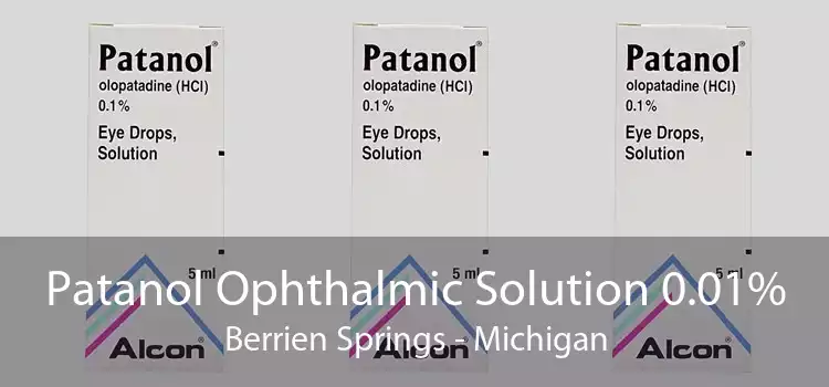 Patanol Ophthalmic Solution 0.01% Berrien Springs - Michigan