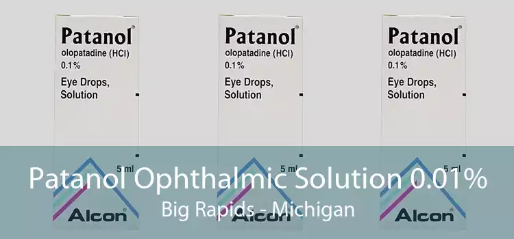 Patanol Ophthalmic Solution 0.01% Big Rapids - Michigan