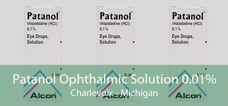 Patanol Ophthalmic Solution 0.01% Charlevoix - Michigan