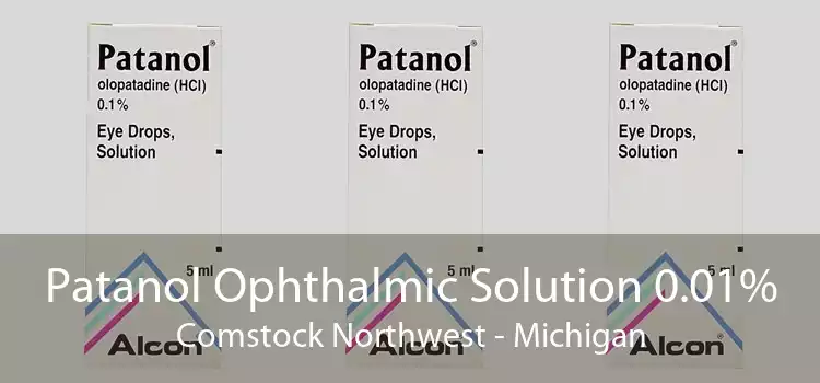 Patanol Ophthalmic Solution 0.01% Comstock Northwest - Michigan