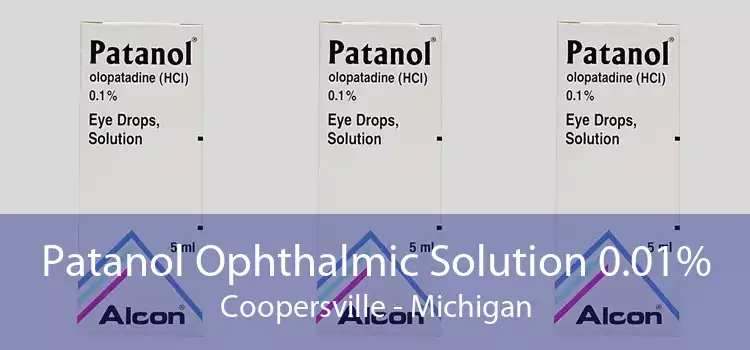 Patanol Ophthalmic Solution 0.01% Coopersville - Michigan