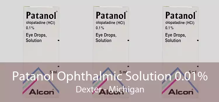 Patanol Ophthalmic Solution 0.01% Dexter - Michigan