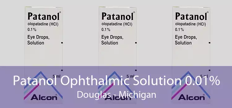 Patanol Ophthalmic Solution 0.01% Douglas - Michigan