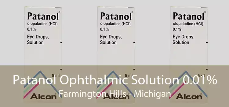 Patanol Ophthalmic Solution 0.01% Farmington Hills - Michigan