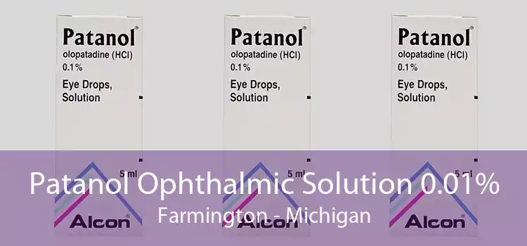 Patanol Ophthalmic Solution 0.01% Farmington - Michigan