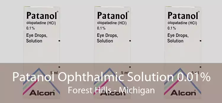 Patanol Ophthalmic Solution 0.01% Forest Hills - Michigan