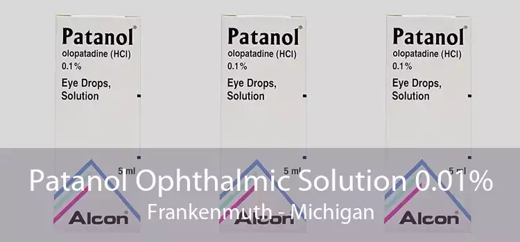 Patanol Ophthalmic Solution 0.01% Frankenmuth - Michigan