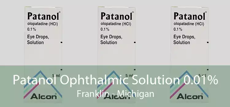 Patanol Ophthalmic Solution 0.01% Franklin - Michigan