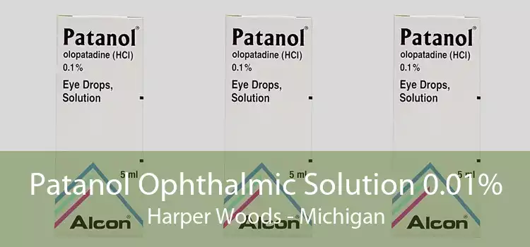 Patanol Ophthalmic Solution 0.01% Harper Woods - Michigan