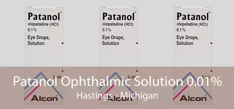 Patanol Ophthalmic Solution 0.01% Hastings - Michigan