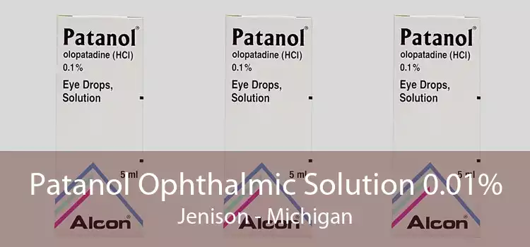 Patanol Ophthalmic Solution 0.01% Jenison - Michigan