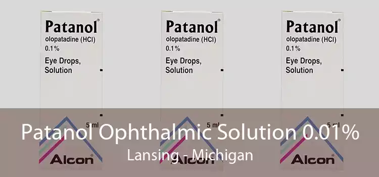 Patanol Ophthalmic Solution 0.01% Lansing - Michigan
