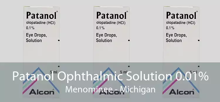 Patanol Ophthalmic Solution 0.01% Menominee - Michigan