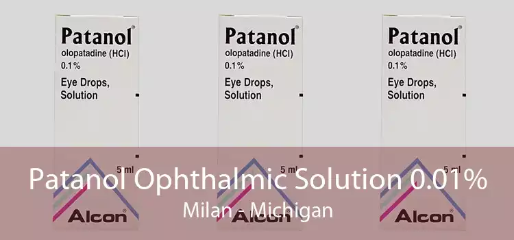 Patanol Ophthalmic Solution 0.01% Milan - Michigan
