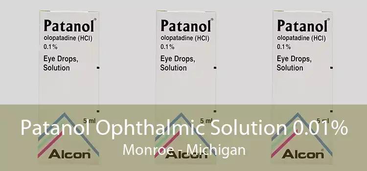 Patanol Ophthalmic Solution 0.01% Monroe - Michigan