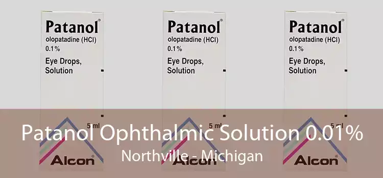 Patanol Ophthalmic Solution 0.01% Northville - Michigan