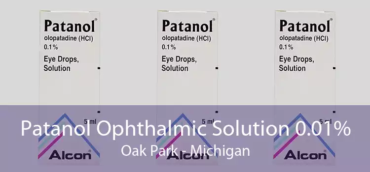 Patanol Ophthalmic Solution 0.01% Oak Park - Michigan