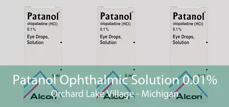 Patanol Ophthalmic Solution 0.01% Orchard Lake Village - Michigan