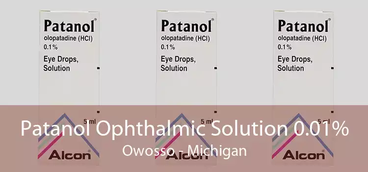 Patanol Ophthalmic Solution 0.01% Owosso - Michigan