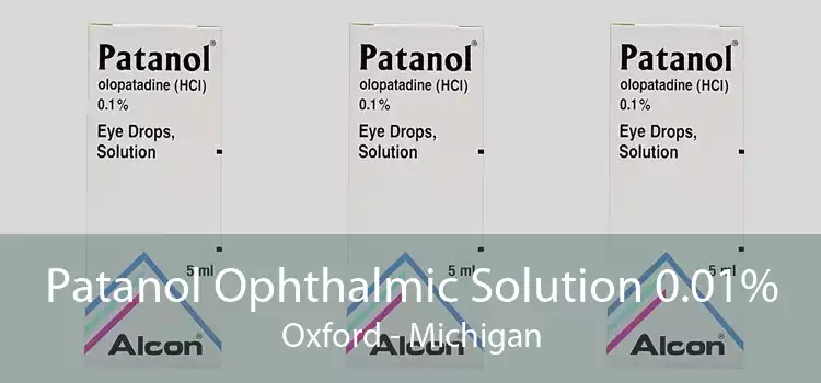 Patanol Ophthalmic Solution 0.01% Oxford - Michigan