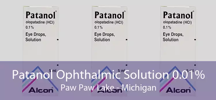 Patanol Ophthalmic Solution 0.01% Paw Paw Lake - Michigan