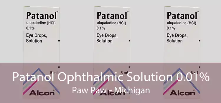 Patanol Ophthalmic Solution 0.01% Paw Paw - Michigan