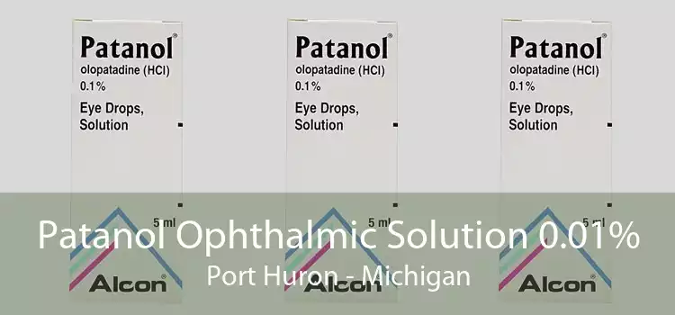 Patanol Ophthalmic Solution 0.01% Port Huron - Michigan