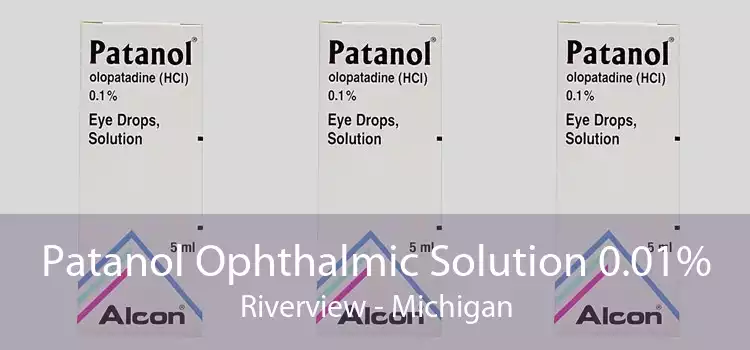 Patanol Ophthalmic Solution 0.01% Riverview - Michigan