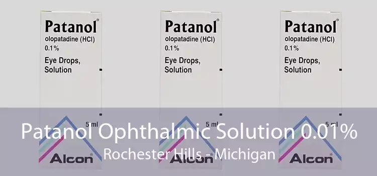 Patanol Ophthalmic Solution 0.01% Rochester Hills - Michigan
