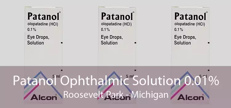 Patanol Ophthalmic Solution 0.01% Roosevelt Park - Michigan