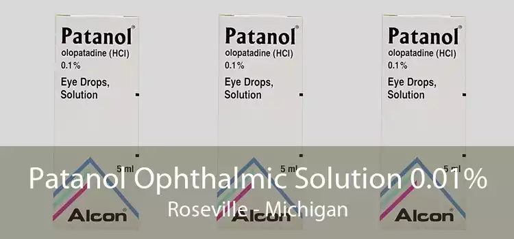 Patanol Ophthalmic Solution 0.01% Roseville - Michigan