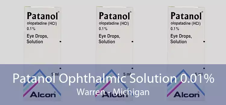 Patanol Ophthalmic Solution 0.01% Warren - Michigan