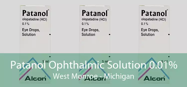 Patanol Ophthalmic Solution 0.01% West Monroe - Michigan