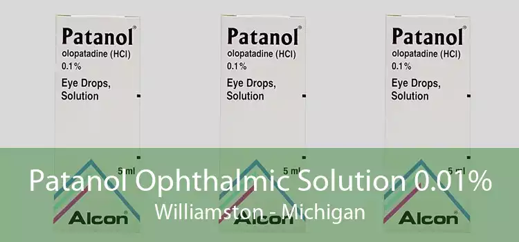 Patanol Ophthalmic Solution 0.01% Williamston - Michigan