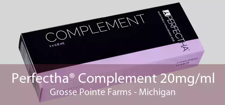 Perfectha® Complement 20mg/ml Grosse Pointe Farms - Michigan