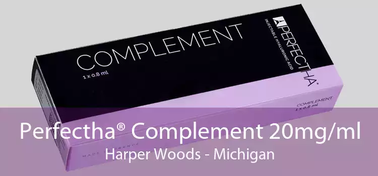 Perfectha® Complement 20mg/ml Harper Woods - Michigan