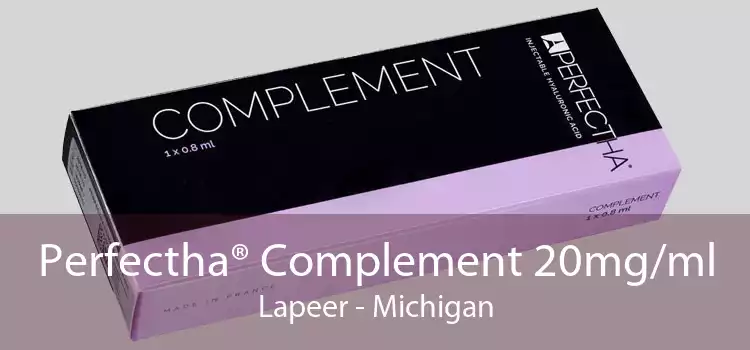 Perfectha® Complement 20mg/ml Lapeer - Michigan