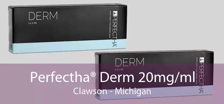 Perfectha® Derm 20mg/ml Clawson - Michigan